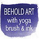 Behold Art With Yoga & Brush Ink - Education WA 0
